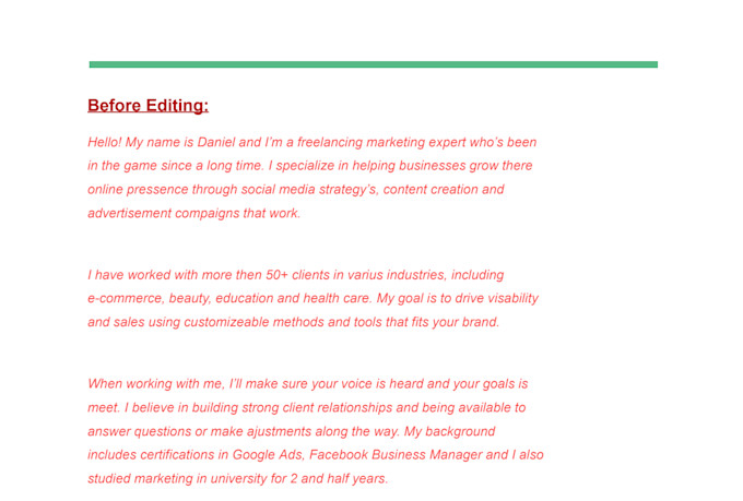 proofread and edit your writing to be clear and error free